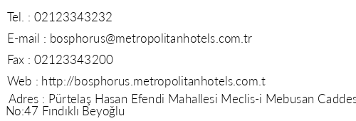 Metropolitan Hotels Bosphorus telefon numaralar, faks, e-mail, posta adresi ve iletiim bilgileri